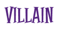 Rendering "VILLAIN" using Cooper Latin