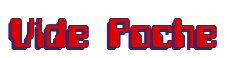 Rendering "Vide Poche" using Computer Font