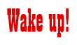 Rendering "Wake up!" using Bill Board