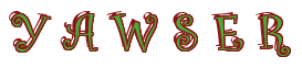 Rendering "Y A W S E R" using Curlz