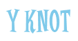 Rendering "Y Knot" using Cooper Latin