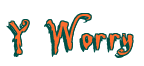 Rendering "Y Worry" using Buffied