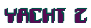 Rendering "YACHT Z" using Computer Font