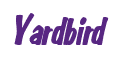 Rendering "Yardbird" using Big Nib