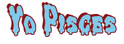 Rendering "Yo Pisces" using Drippy Goo