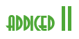 Rendering "addiced II" using Asia