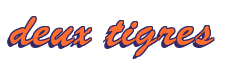 Rendering "deux tigres" using Brush Script