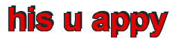 Rendering "his u appy" using Arial Bold