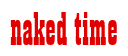 Rendering "naked time" using Bill Board