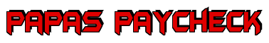 Rendering "papas paycheck" using Batman Forever