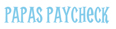 Rendering "papas paycheck" using Cooper Latin