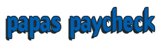 Rendering "papas paycheck" using Callimarker