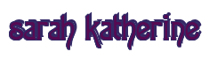 Rendering "sarah katherine" using Agatha