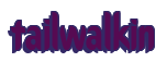 Rendering "tailwalkin" using Callimarker
