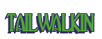 Rendering "tailwalkin" using Deco