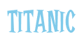 Rendering "titanic" using Cooper Latin