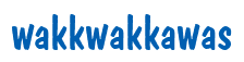 Rendering "wakkwakkawas" using Dom Casual