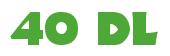 Rendering -40 DL - using Informal