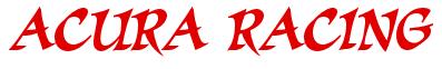 Rendering -ACURA RACING - using Braveheart