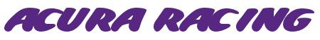 Rendering -ACURA RACING - using Fat Boys