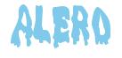 Rendering -ALERO - using Drippy Goo