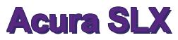 Rendering -Acura SLX - using Arial Bold