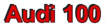 Rendering -Audi 100 - using Arial Bold