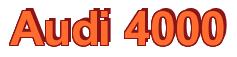 Rendering -Audi 4000 - using Arial Bold
