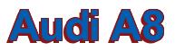 Rendering -Audi A8 - using Arial Bold