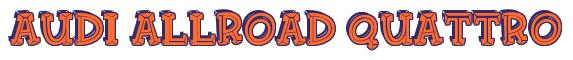 Rendering -Audi ALLROAD QUATTRO - using FinkBold