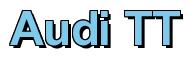 Rendering -Audi TT - using Arial Bold