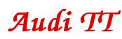 Rendering -Audi TT - using Zapf Chancery