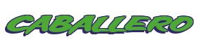 Rendering -CABALLERO - using Big Cheese