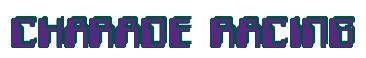 Rendering -CHARADE RACING - using Computer Font