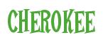 Rendering -CHEROKEE - using Cooper Latin
