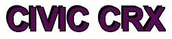 Rendering -CIVIC CRX - using Arial Bold