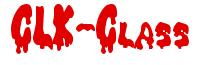 Rendering -CLK-Class - using Drippy Goo