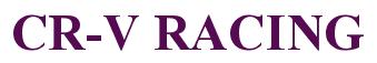 Rendering -CR-V RACING - using Times New Roman Bold