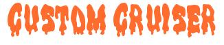 Rendering -CUSTOM CRUISER - using Drippy Goo