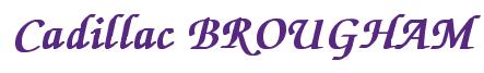 Rendering -Cadillac BROUGHAM - using Zapf Chancery