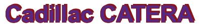 Rendering -Cadillac CATERA - using Arial Bold