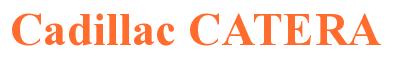 Rendering -Cadillac CATERA - using Times New Roman Bold