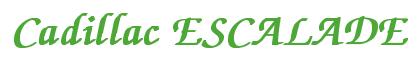 Rendering -Cadillac ESCALADE - using Zapf Chancery