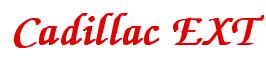 Rendering -Cadillac EXT - using Zapf Chancery