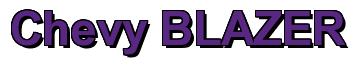 Rendering -Chevy BLAZER - using Arial Bold