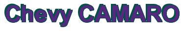 Rendering -Chevy CAMARO - using Arial Bold