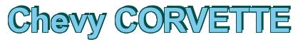 Rendering -Chevy CORVETTE - using Arial Bold