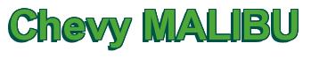Rendering -Chevy MALIBU - using Arial Bold