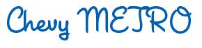 Rendering -Chevy METRO - using League Night