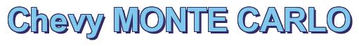 Rendering -Chevy MONTE CARLO - using Arial Bold